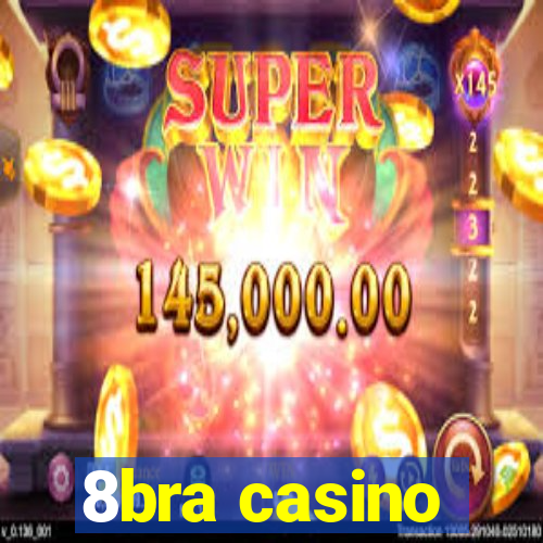 8bra casino